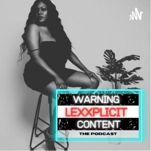 Lexxplicit Content - Personal Growth & Self Mastery