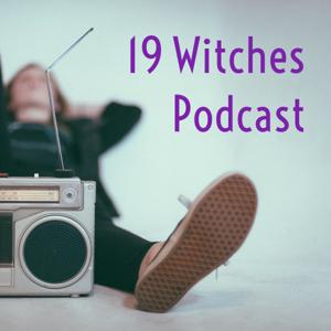 19 Witches Podcast