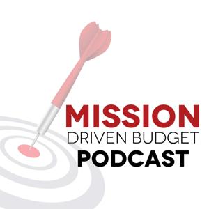 Mission Driven Budget Podcast