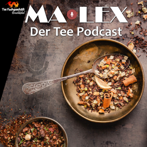 Malex - der Tee Podcast