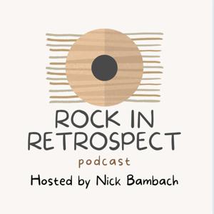 Rock in Retrospect by Nick Bambach