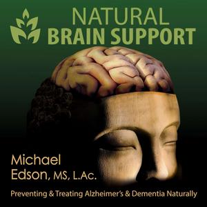 Natural Brain Support with Michael Edson, MS, LAc