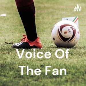 Voice Of The Fan