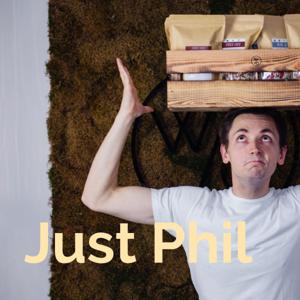 Just Phil - the Audio Experience