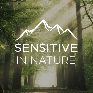 Sensitive in Nature Podcast