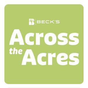 Across the Acres by Beck's Hybrids