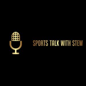 Sports Talk With Stew