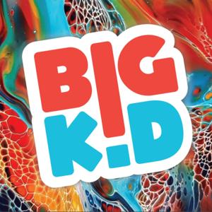 Big Kid Podcast