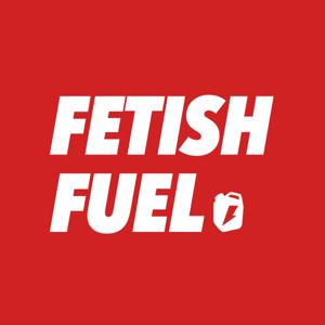 Fetish Fuel