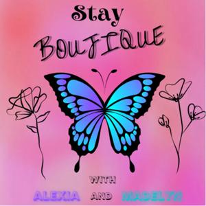 Stay Boujique
