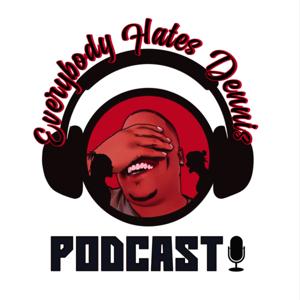 Everybody Hates Dennis