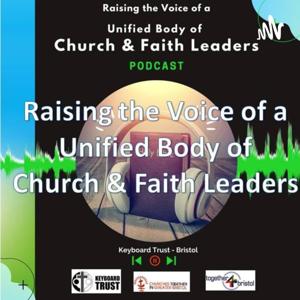 Raising the Voice of a Unified Body of Church & Faith Leaders