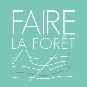 Faire la forêt