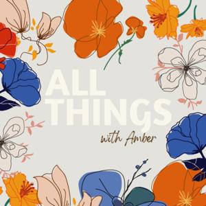 All Things With Amber