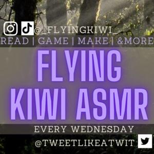 Flying Kiwi ASMR