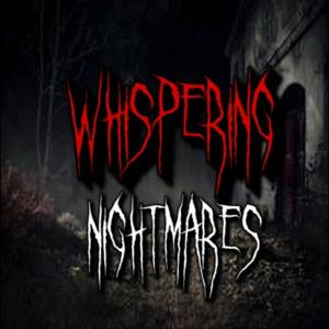 Whispering Nightmares