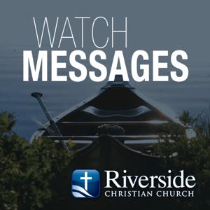 Riverside Christian Church >> Messages