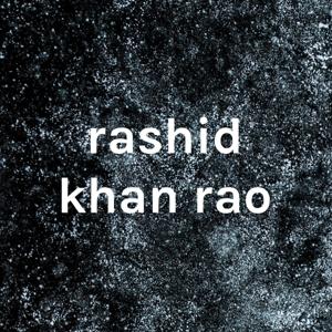 rashid khan rao