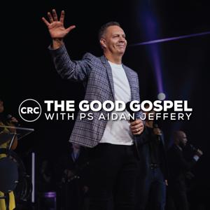 The Good Gospel with Pastor Aidan Jeffery