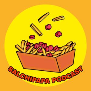 Salchipapa Podcast