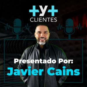 Más y Más Clientes con Javier Cains