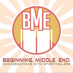 Beginning. Middle. End. - Conversations with Storytellers