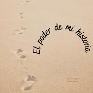 El Poder de mi Historia