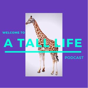 A Tall Life