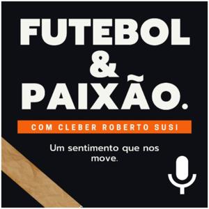 FUTEBOL & PAIXÃO