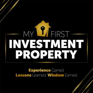 My First Investment Property