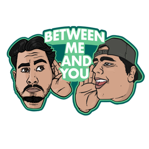 Between Me And You