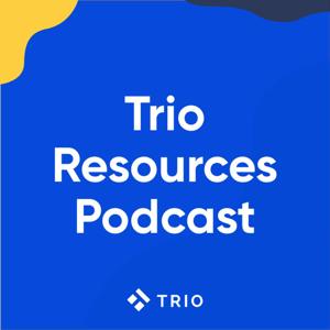 Trio Resources Podcast