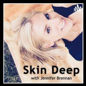 Skin Deep with Jennifer Brennan
