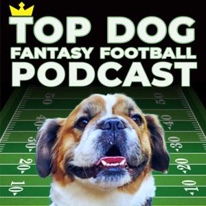 Top Dog - Fantasy Football Podcast