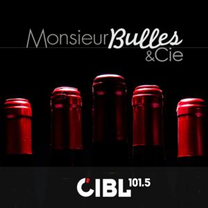 CIBL 101.5 FM : Monsieur Bulles & Cie