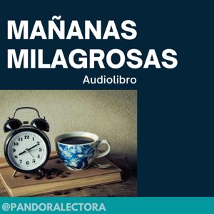 MAÑANA MILAGROSAS Lectura