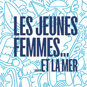 LES JEUNES FEMMES ET LA MER