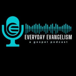 Everyday Evangelism by Everyday Evangelism