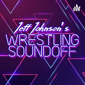 Jeff Johnson's Wrestling Soundoff