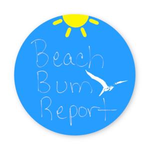 Beach Bum Report