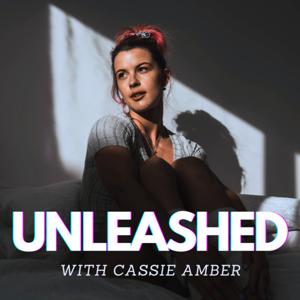 UNLEASHED With Cassie Amber