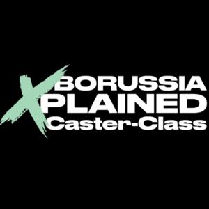 BorussiaXplained Caster-Class by BorussiaExplained Caster-Class