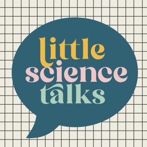 Little Science Talks