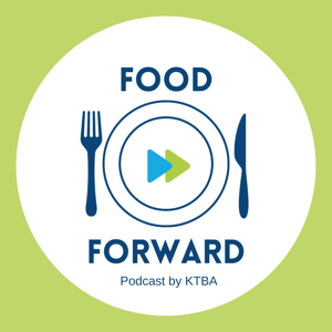 KTBA | Food Forward Podcast