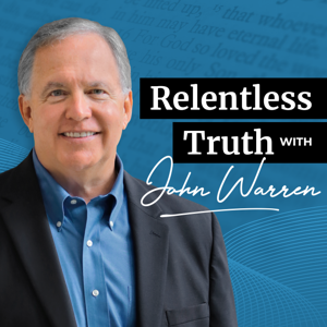 Relentless Truth with John Warren