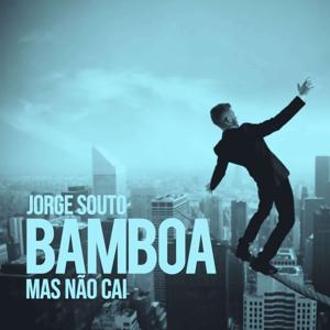 Bamboa mas não cai by Jorge Souto