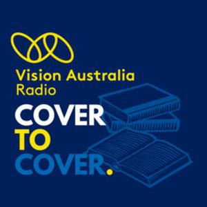 Cover to Cover on Vision Australia Radio