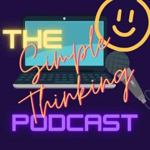 The Simple Thinking PodCast