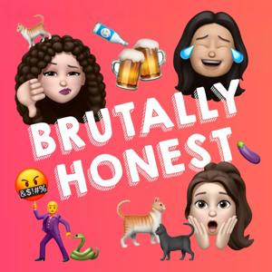 Brutally Honest