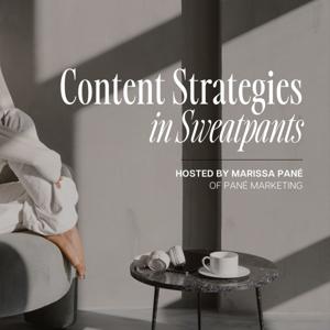 Content Strategies in Sweatpants